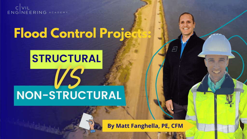 Flood Control Projects Structural vs. NonStructural Civil Engineering Academy
