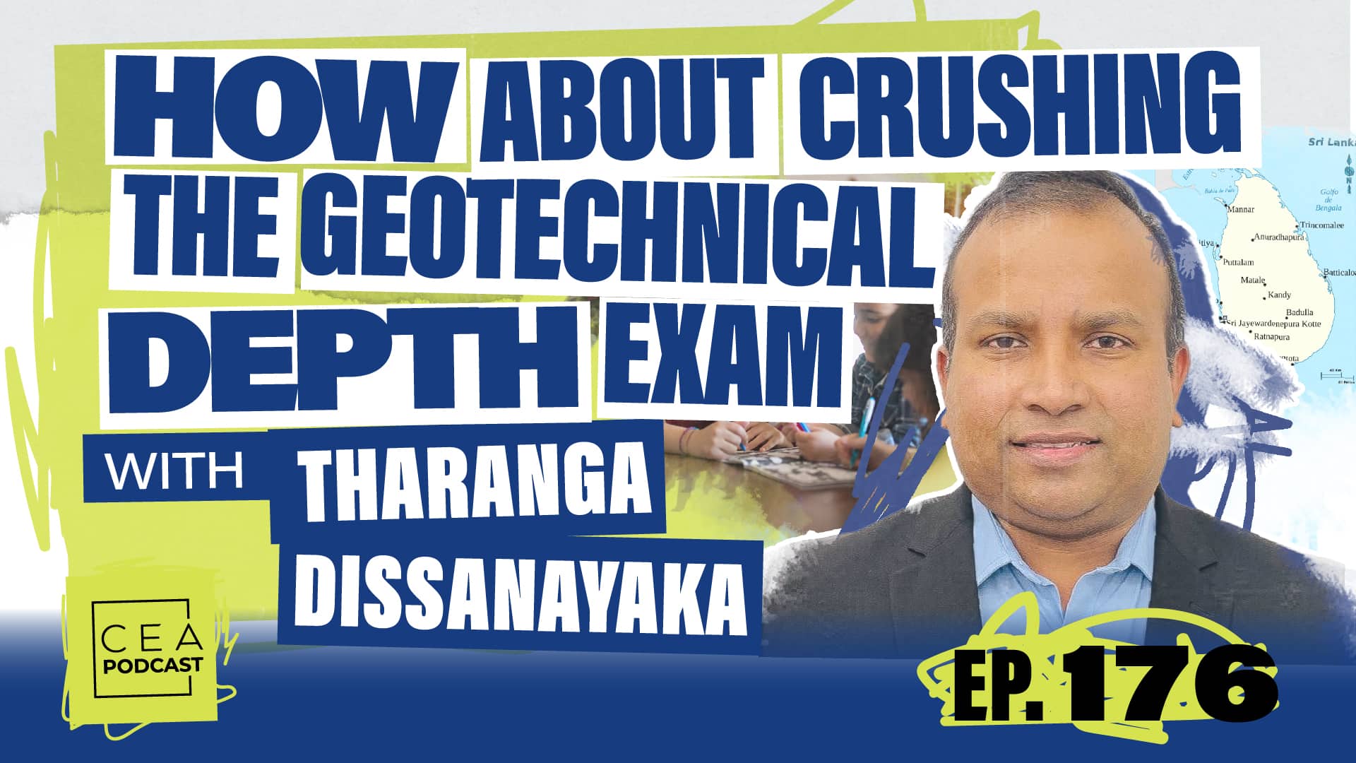 CEA 176 Crushing the Geotechnical Depth Exam with Tharanga
